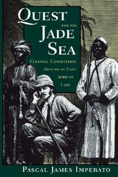 portada quest for the jade sea: colonial competition around an east african lake (in English)