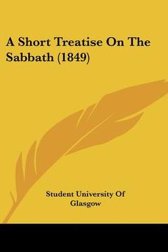 portada a short treatise on the sabbath (1849) (en Inglés)