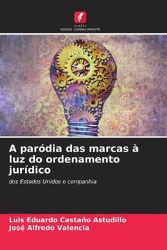 portada A Paródia das Marcas à luz do Ordenamento Jurídico (in Portuguese)
