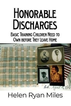 portada Honorable Discharges: Basic Training Children Need to Own before They Leave Home (en Inglés)