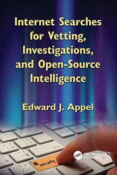 portada Internet Searches for Vetting, Investigations, and Open-Source Intelligence: Internet Searches for Vetting, Investigations, and Open-Source Intelligence, Second Edition (en Inglés)