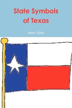 portada state symbols of texas - paddleduck #8 (en Inglés)