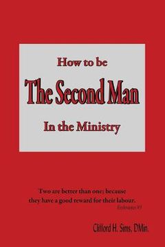portada How to Be the Second Man in the Ministry (en Inglés)
