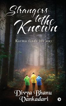 portada Strangers to the Known: Karma finds its way (en Inglés)