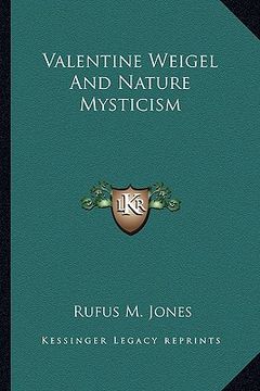 portada valentine weigel and nature mysticism