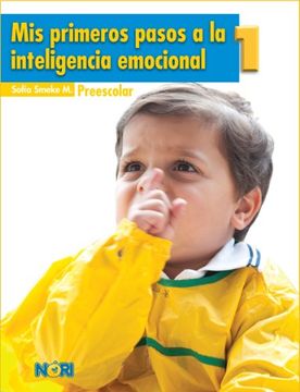 portada Mis Primeros Pasos a la Inteligencia Emocional Volumen 1. Preescolar (in Spanish)