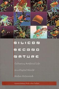 portada silicon second nature: culturing artificial life in a digital world (in English)