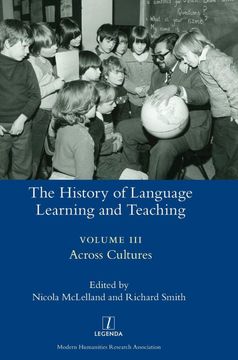 portada The History of Language Learning and Teaching Iii: Across Cultures (Legenda) (en Inglés)