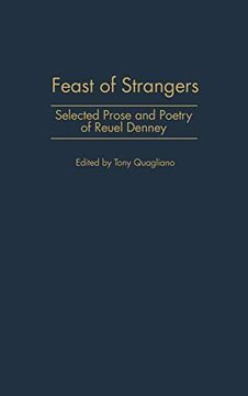 portada Feast of Strangers: Selected Prose and Poetry of Reuel Denney: Selected Essays and Poems of Reuel Denney (Contributions in American Studies) (in English)