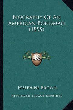 portada biography of an american bondman (1855) (en Inglés)