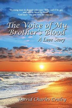 portada The Voice of My Brother's Blood: A Love Story (in English)