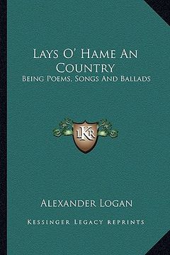 portada lays o' hame an country: being poems, songs and ballads (in English)