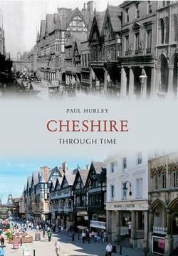 portada Cheshire Through Time (en Inglés)