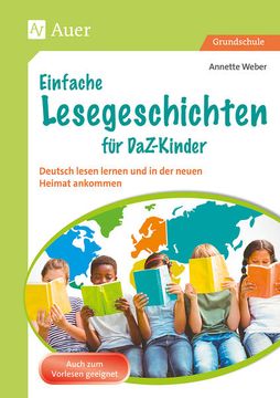 portada Einfache Lesegeschichten für Daz-Kinder Deutsch Lesen Lernen und in der Neuen Heimat Ankommen (1. Bis 4. Klasse) (in German)