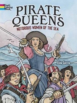 portada Pirate Queens: Notorious Women of the Sea (Dover Coloring Books)
