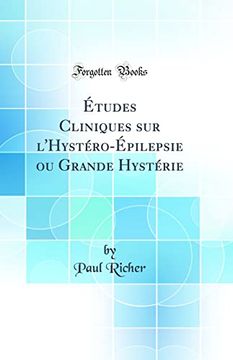 portada Tudes Cliniques sur L'hystropilepsie ou Grande Hystrie Classic Reprint