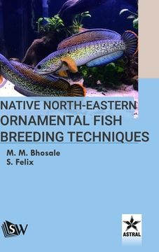 portada Native North-Eastern Ornamental Fish Breeding Techniques (in English)