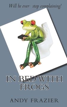 portada In Bed with Frogs (en Inglés)