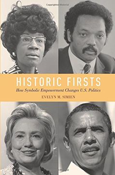 portada Historic Firsts: How Symbolic Empowerment Changes U. Sy Politics (en Inglés)