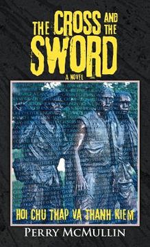 portada the cross and the sword: hoi chu thap va thanh kiem (en Inglés)