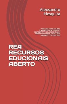 portada Rea Recursos Educionais Aberto: O Recurso Educacional Flashmeeting No Projeto Colaborativo de Aprendizagem Aberta Openlearn Entre Open University E Pu (in Portuguese)