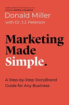 portada Marketing Made Simple: A Step-By-Step Storybrand Guide for any Business (in English)