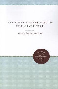 portada virginia railroads in the civil war