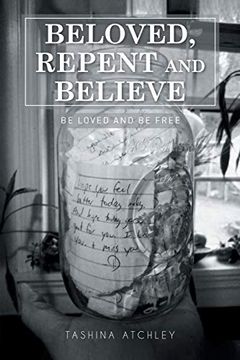 portada Beloved, Repent and Believe: Be Loved and be Free (in English)
