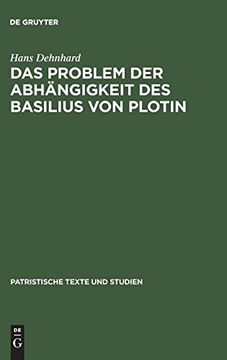 portada Das Problem der Abhängigkeit des Basilius von Plotin (en Alemán)