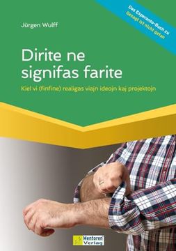 portada Dirite ne Signifas Farite (in Esperanto)