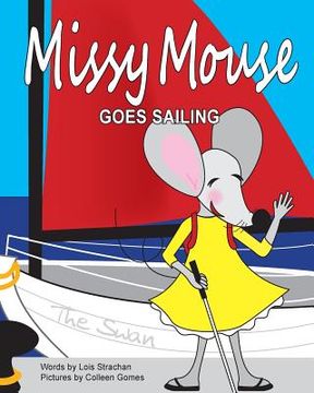 portada Missy Mouse goes Sailing: Missy Mouse goes Sailing (in English)