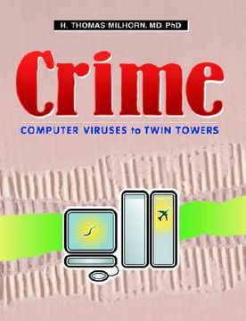 portada crime: computer viruses to twin towers (en Inglés)