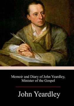 portada Memoir and Diary of John Yeardley, Minister of the Gospel (en Inglés)