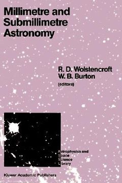 portada millimetre and submillimetre astronomy: lectures presented at a summer school held in stirling, scotland, june 21 27, 1987 (in English)