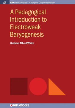 portada A Pedagogical Introduction to Electroweak Baryogenesis (Iop Concise Physics) 