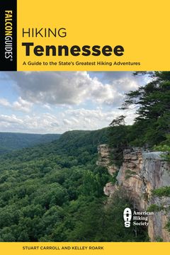 portada Hiking Tennessee: A Guide to the State'S Greatest Hiking Adventures (Falcon Guides; State Hiking Guides) 