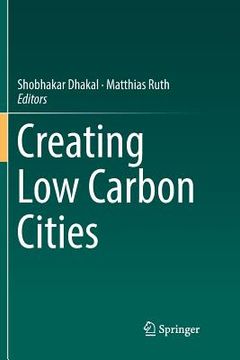 portada Creating Low Carbon Cities (en Inglés)