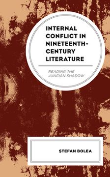 portada Internal Conflict in Nineteenth-Century Literature: Reading the Jungian Shadow (en Inglés)