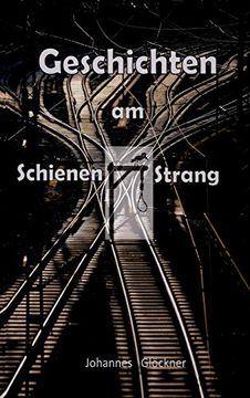 portada Geschichten am Schienen#Strang (en Alemán)