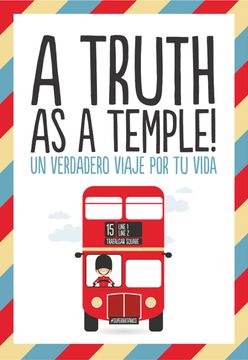 portada A Truth as a Temple!  Un Verdadero Viaje por tu Vida