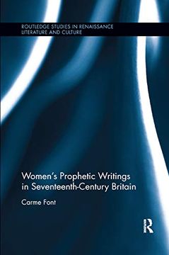 portada Womens Prophetic Writings in Seventeenth-Century Britain (Routledge Studies in Renaissance Literature and Culture) (in English)