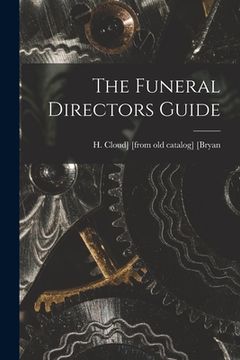 portada The Funeral Directors Guide (en Inglés)