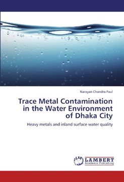 portada trace metal contamination in the water environment of dhaka city (en Inglés)