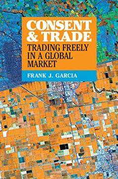 portada Consent and Trade: Trading Freely in a Global Market (in English)