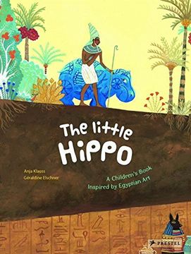 portada The Little Hippo: A Children's Book Inspired by Egyptian art (en Inglés)