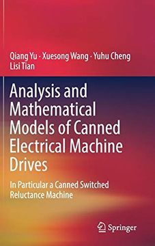 portada Analysis and Mathematical Models of Canned Electrical Machine Drives: In Particular a Canned Switched Reluctance Machine (in English)