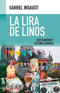 portada De Lira de Linos: Cristianismo y Cultura Europea: 71 (Nuevo Ensayo) (in Spanish)