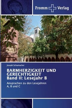 portada BARMHERZIGKEIT UND GERECHTIGKEIT Band II: Lesejahr B (in German)
