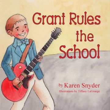 portada Grant Rules the School (in English)