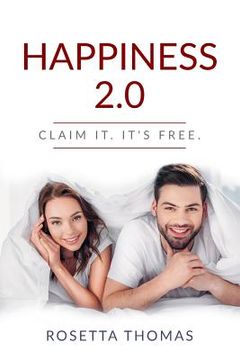 portada Happiness 2.0: Claim It. It's Free